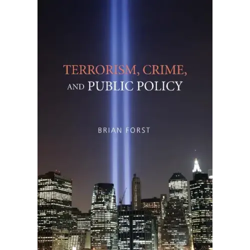 Terrorism, Crime, and Public Policy - Paperback