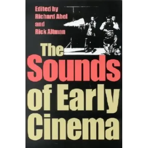 The Sounds of Early Cinema - Paperback