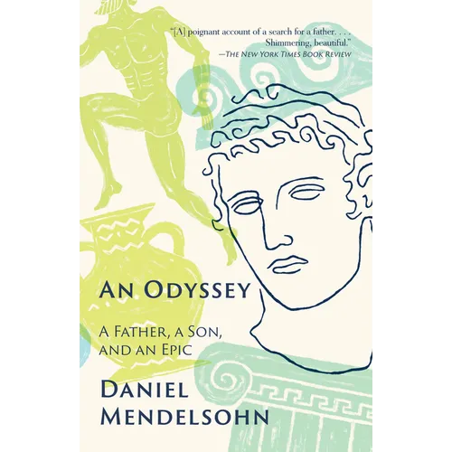 An Odyssey: A Father, a Son, and an Epic - Paperback