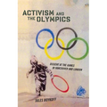 Activism and the Olympics: Dissent at the Games in Vancouver and London