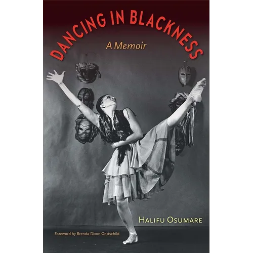 Dancing in Blackness: A Memoir - Hardcover