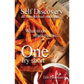 Self Discovery and Emotional Success: What to Do When You're One Fry Short