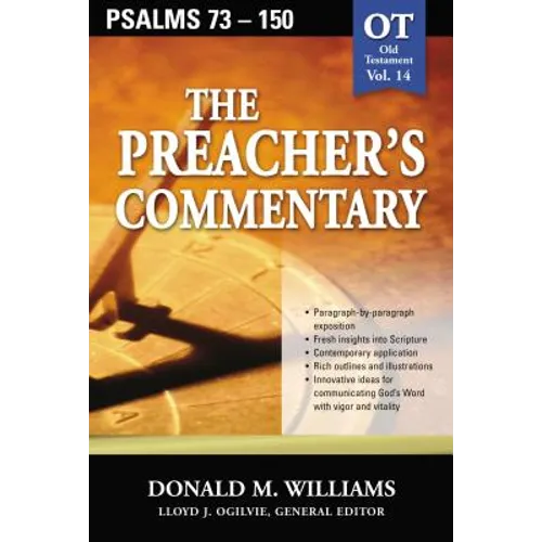 The Preacher's Commentary - Vol. 14: Psalms 73-150: 14 - Paperback