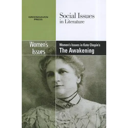 Women's Issues in Kate Chopin's the Awakening - Paperback