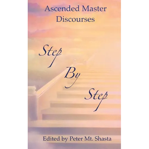 Step by Step: Ascended Master Discourses - Paperback
