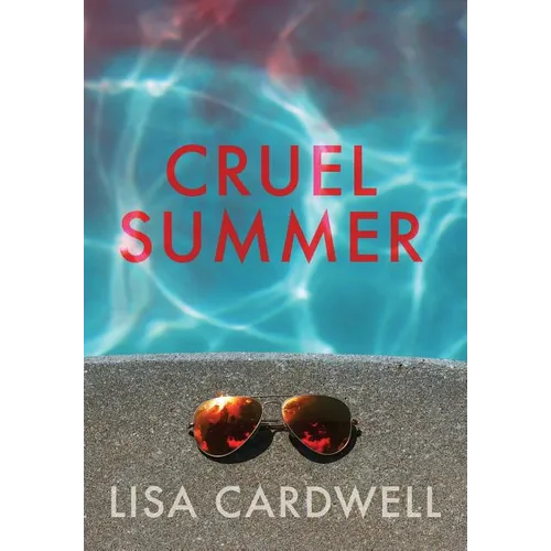 Cruel Summer - Hardcover