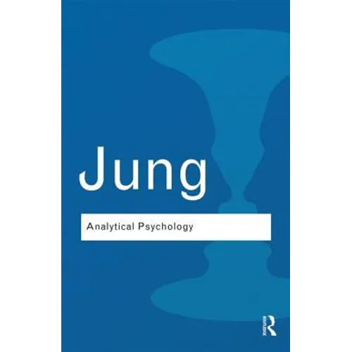 Analytical Psychology: Its Theory and Practice - Paperback