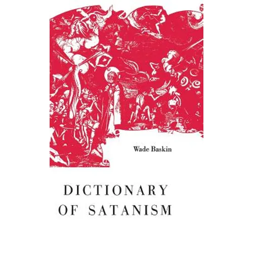 Dictionary of Satanism - Hardcover