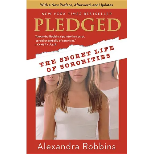 Pledged: The Secret Life of Sororities - Paperback