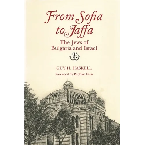 From Sofia to Jaffa: The Jews of Bulgaria and Israel - Paperback