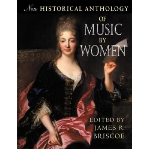 New Historical Anthology of Music by Women - Paperback