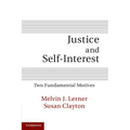 Justice and Self-Interest: Two Fundamental Motives