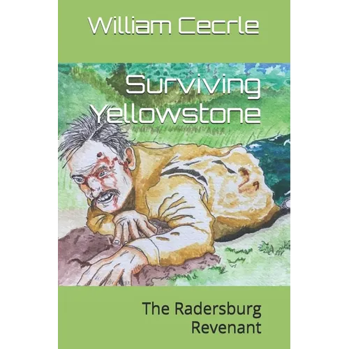 Surviving Yellowstone: The Radersburg Revenant - Paperback