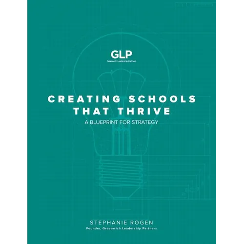 Creating Schools That Thrive: A Blueprint for Strategy - Paperback