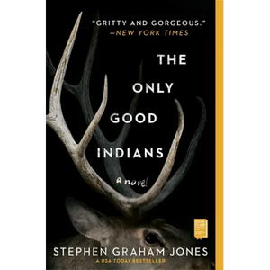The Only Good Indians - Paperback