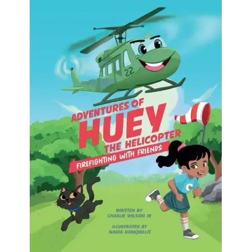 Adventures of Huey the Helicopter: Firefighting with Friends - Hardcover