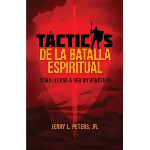 Tactical Christianity: Becoming A Warrior For Christ - Paperback