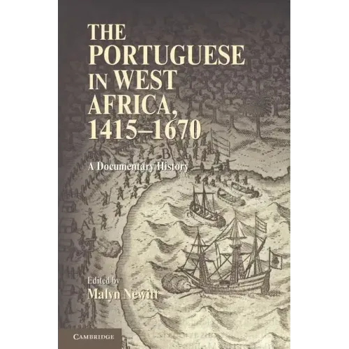 The Portuguese in West Africa, 1415-1670: A Documentary History - Paperback