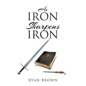 As Iron Sharpens Iron - Paperback