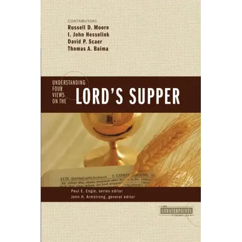 Understanding Four Views on the Lord's Supper - Paperback