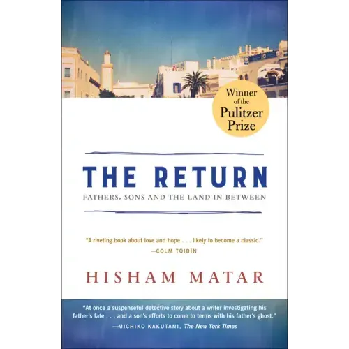 The Return (Pulitzer Prize Winner): Fathers, Sons and the Land in Between - Paperback