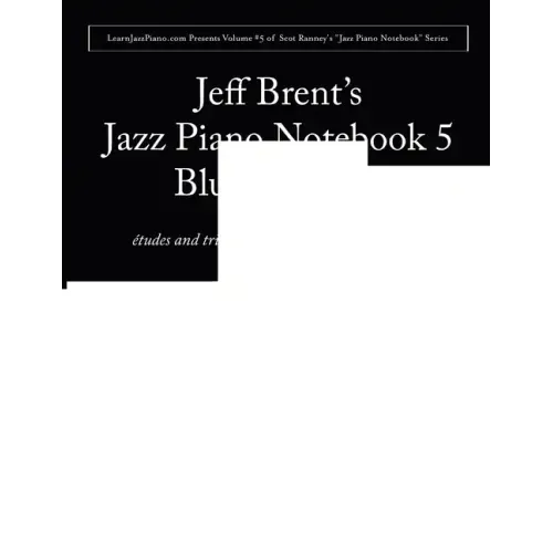 Jazz Piano Notebook 5: Blues Soloing - Paperback