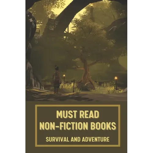 Must Read Non-Fiction Books: Survival And Adventure: Science Fiction Novel - Paperback