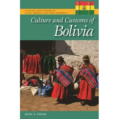 Culture and Customs of Bolivia - Hardcover