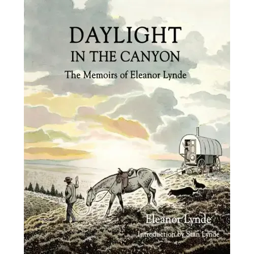 Daylight in the Canyon: The Memoirs of Eleanor Lynde - Paperback