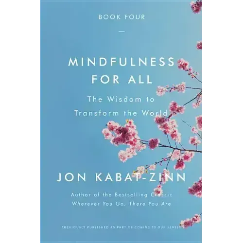 Mindfulness for All: The Wisdom to Transform the World - Paperback