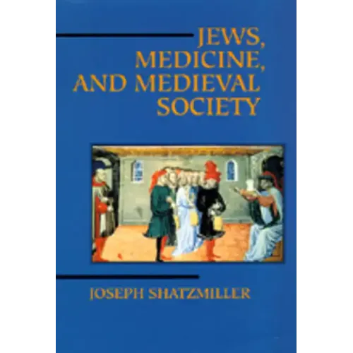 Jews, Medicine, and Medieval Society - Hardcover