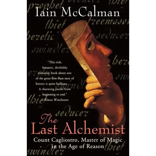 The Last Alchemist: Count Cagliostro, Master of Magic in the Age of Reason - Paperback