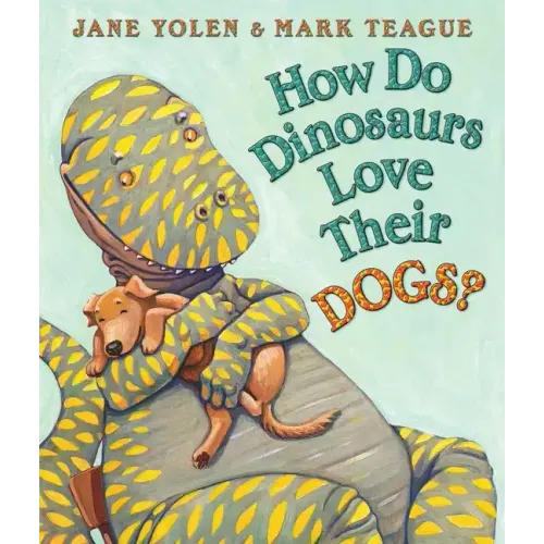 How Do Dinosaurs Love Their Dogs? - Board Book