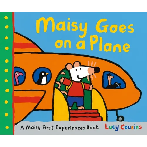 Maisy Goes on a Plane: A Maisy First Experiences Book