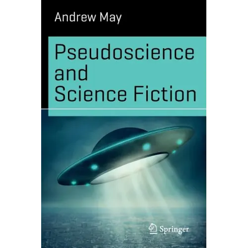 Pseudoscience and Science Fiction - Paperback