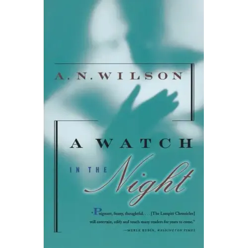 A Watch in the Night: Being the Conclusion of the Lampitt Chronicles - Paperback
