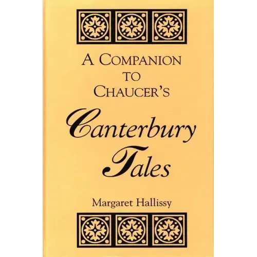 A Companion to Chaucer's Canterbury Tales - Hardcover