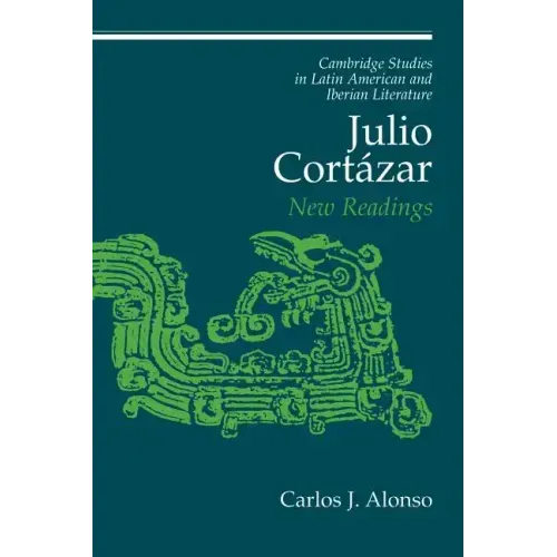 Julio Cort Zar: New Readings - Paperback