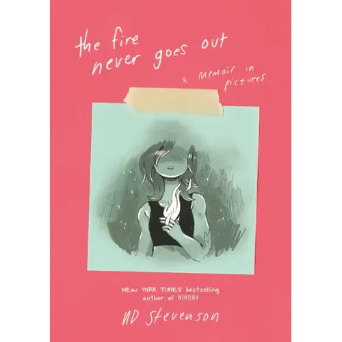 The Fire Never Goes Out: A Memoir in Pictures, a Graphic Memoir - Paperback