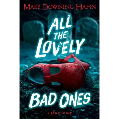 All the Lovely Bad Ones: A Ghost Story - Paperback