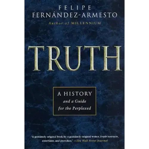 Truth: A History and a Guide for the Perplexed - Paperback