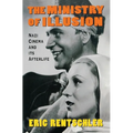 Ministry of Illusion: Nazi Cinema and Its Afterlife