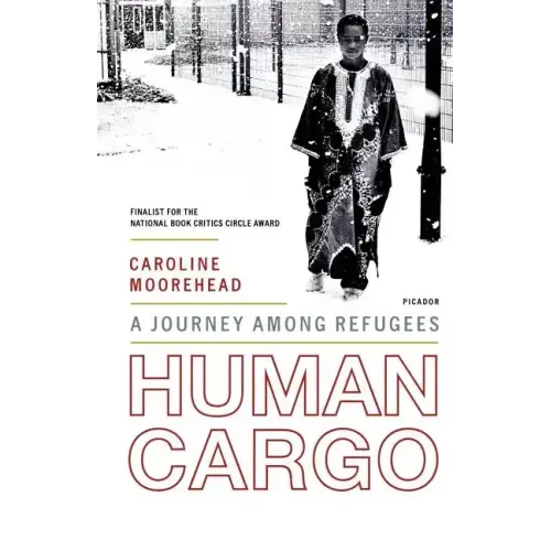 Human Cargo: A Journey Among Refugees - Paperback