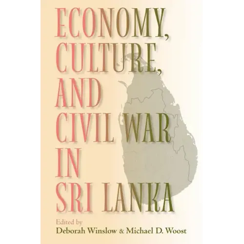 Economy, Culture, and Civil War in Sri Lanka - Paperback