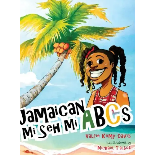 Jamaican Mi Seh Mi ABCs - Hardcover