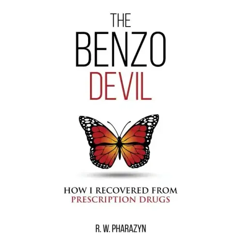 The Benzo Devil: How I Recovered From Prescription Drugs - Paperback