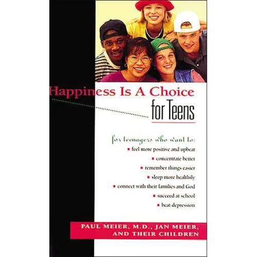 Happiness Is a Choice for Teens - Paperback