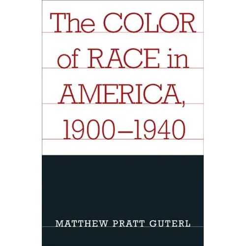 The Color of Race in America, 1900-1940 - Paperback