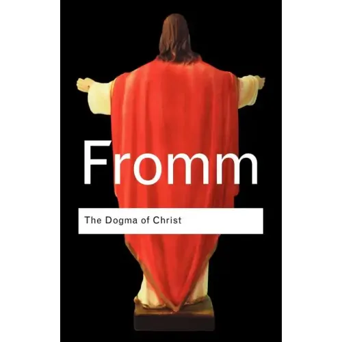 The Dogma of Christ: And Other Essays on Religion, Psychology and Culture - Paperback