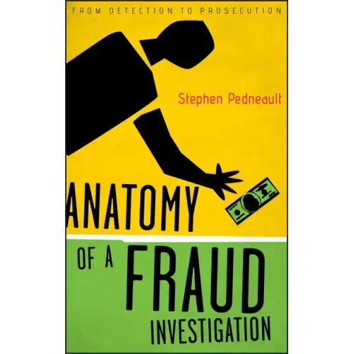 Anatomy of a Fraud Investigation - Hardcover